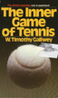The Inner Game of Tennis