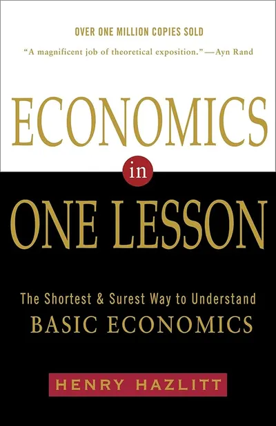 Economics in One Lesson Economics in One Lesson