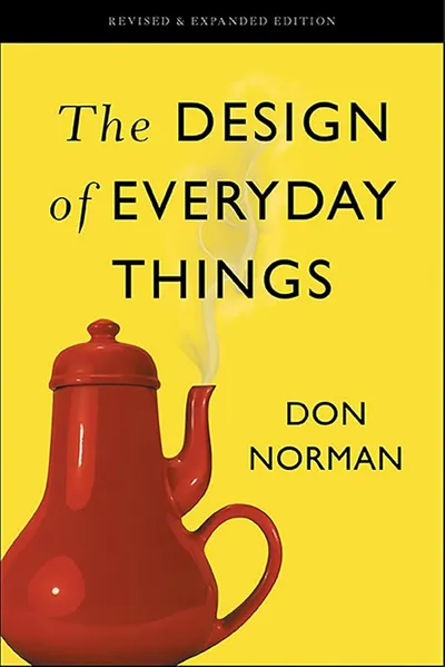 The Design of Everyday Things The Design of Everyday Things