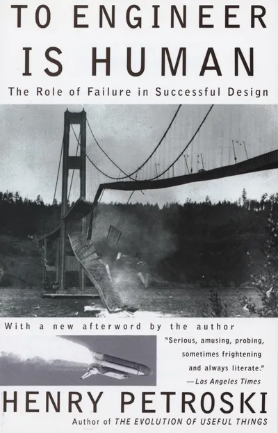 To Engineer Is Human To Engineer Is Human